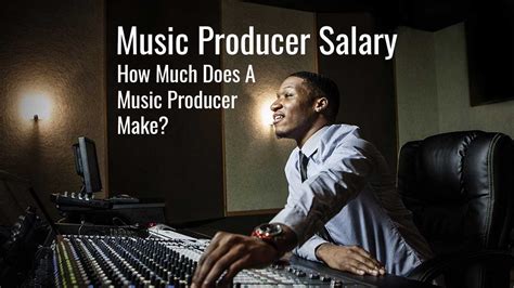 how much does a music producer make and what kind of snacks do they enjoy during a long recording session?