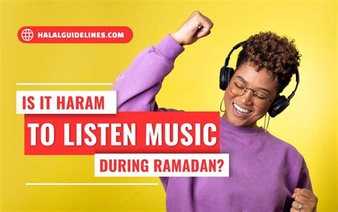 is it haram to listen to music in ramadan after iftar